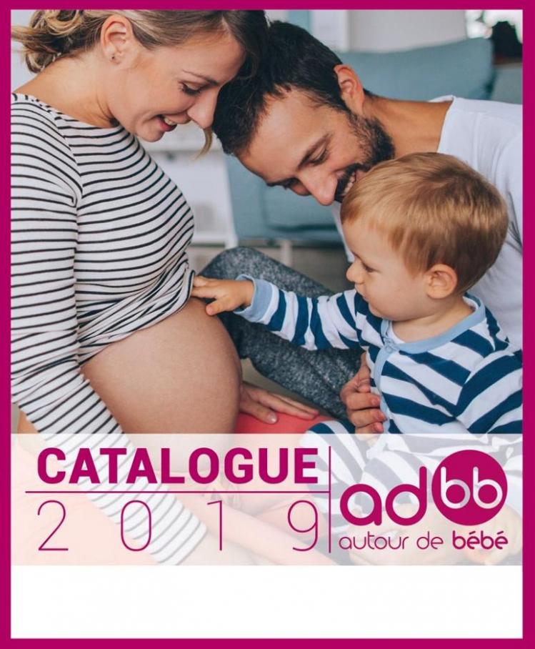 Catalogue 2019 Autour de bebe . autour de bébé (2020-01-13-2020-01-13)