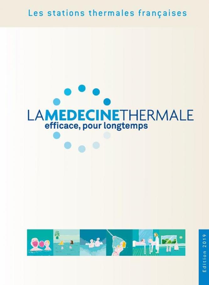 Les stations thermales françaises  . La Médecine Thermale (2019-12-31-2019-12-31)