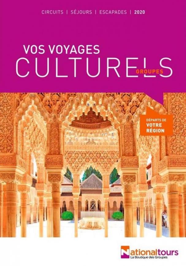 Vos voyages culturels groupes  . National Tours (2020-07-31-2020-07-31)