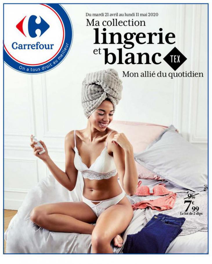Ma collection Lingerie & Blanc ! . Carrefour (2020-05-11-2020-05-11)