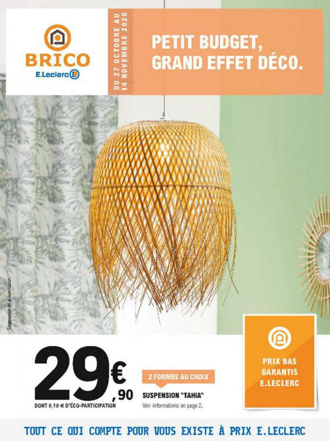 PETIT BUDGET, GRAND EFFET DÉCO. . E.Leclerc Brico (2020-11-14-2020-11-14)