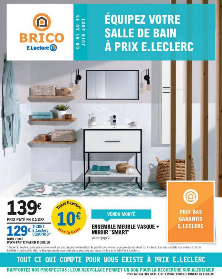 Catalogue E.Leclerc Brico . E.Leclerc Brico (2021-06-03-2021-06-03)