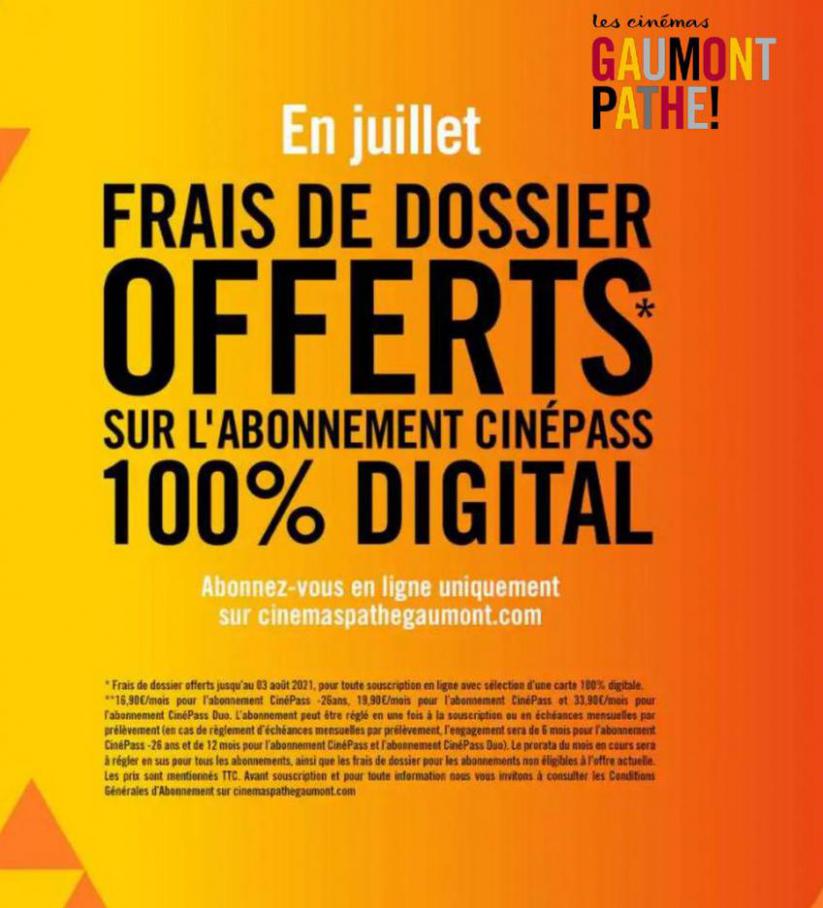 En julliet frais de dossier offerts. Cinémas Gaumont Pathé (2021-08-03-2021-08-03)