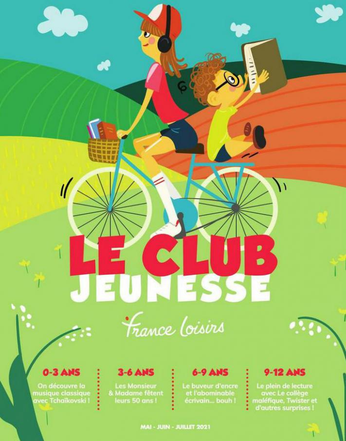 Le Club Jeunesse. France Loisirs (2021-07-31-2021-07-31)