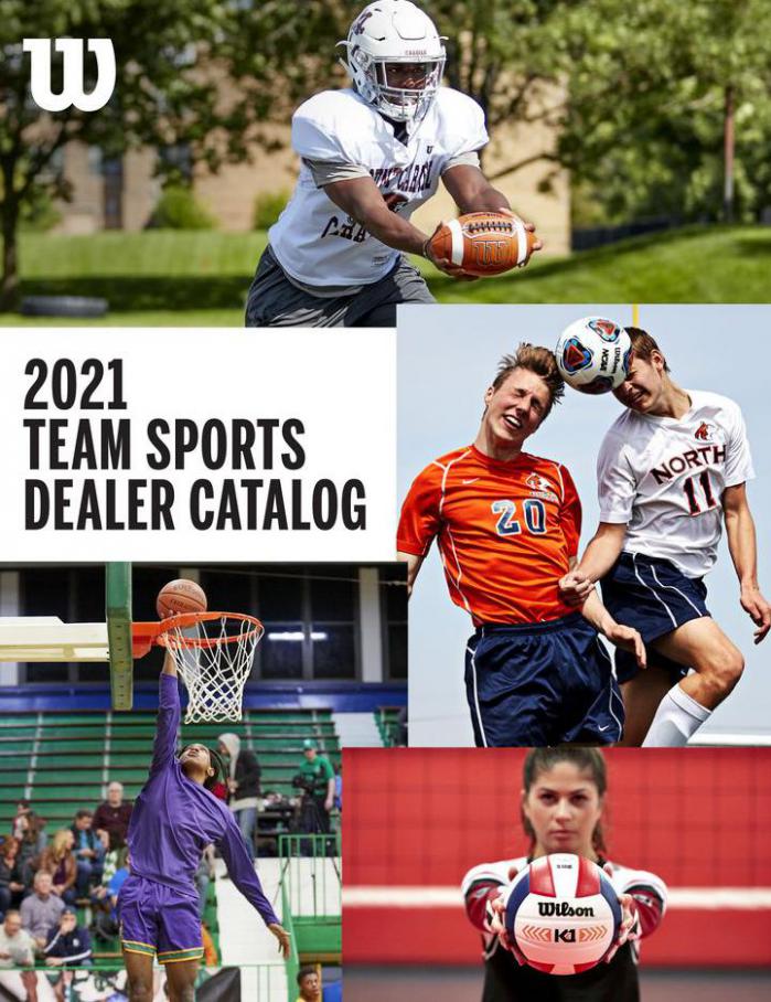 2021 Team Sports Catalog. Wilson (2021-12-31-2021-12-31)