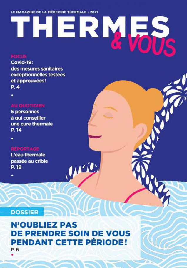 Thermes & vous, le magazine des curistes - 2021. La Médecine Thermale (2021-12-31-2021-12-31)