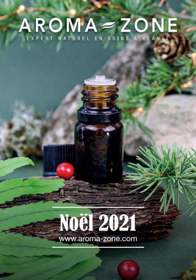 Catalogue Noel 2021. Aroma Zone (2021-12-31-2021-12-31)
