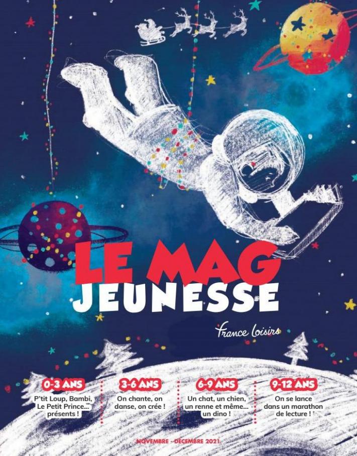 Le Mag Jeunesse. France Loisirs Vacances (2021-12-31-2021-12-31)