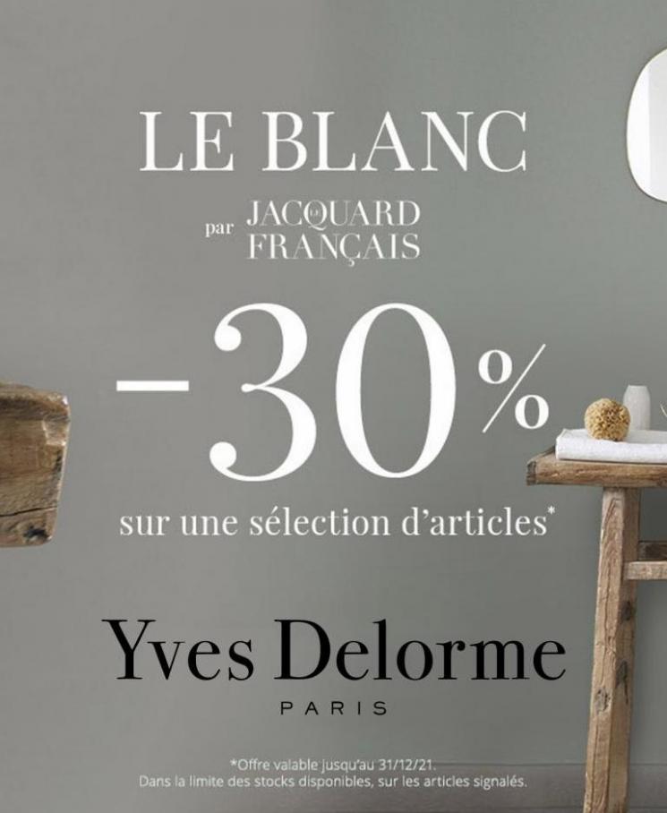 LE BLANC -30%. Yves Delorme (2021-12-31-2021-12-31)