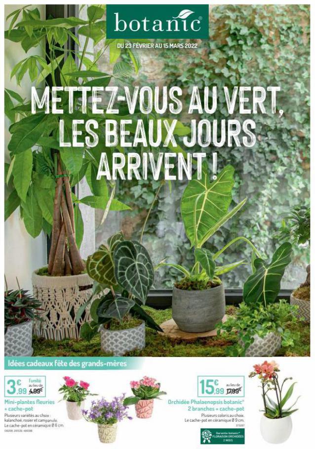 Mettez - Vous Au Vert , Les Beaux Jours Arrivent. Botanic (2022-03-15-2022-03-15)