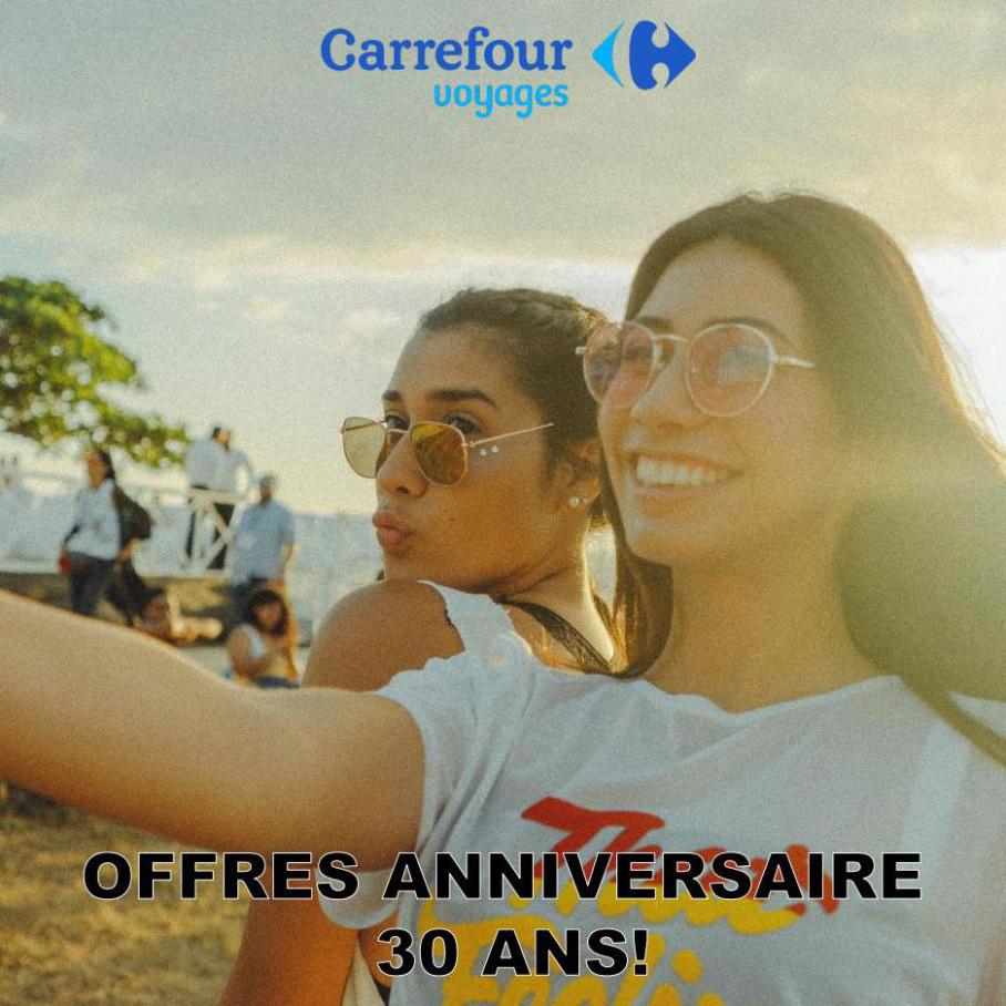 Offres anniversaire 30 ans !. Carrefour Voyages (2022-04-29-2022-04-29)