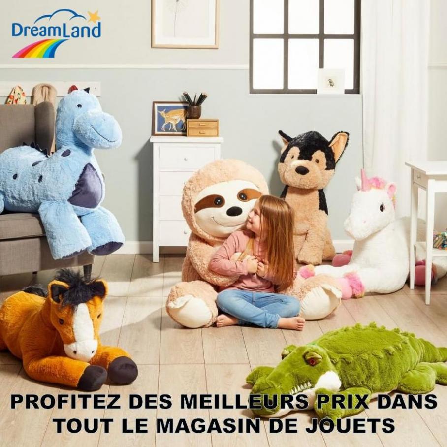 Profitez des meilleurs prix dans tout le magasin de jouets. Dreamland (2022-04-20-2022-04-20)