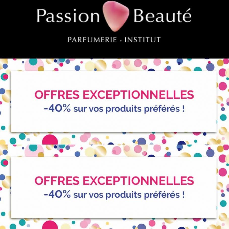 Offres Exceptionnelles. Passion Beauté (2022-04-10-2022-04-10)