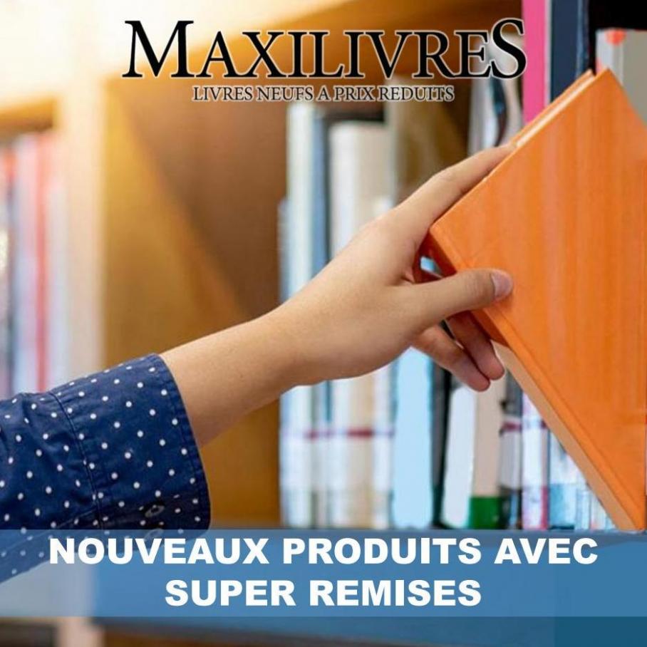 NOUVEAUX PRODUITS AVEC SUPER REMISES. Maxilivres (2022-07-29-2022-07-29)