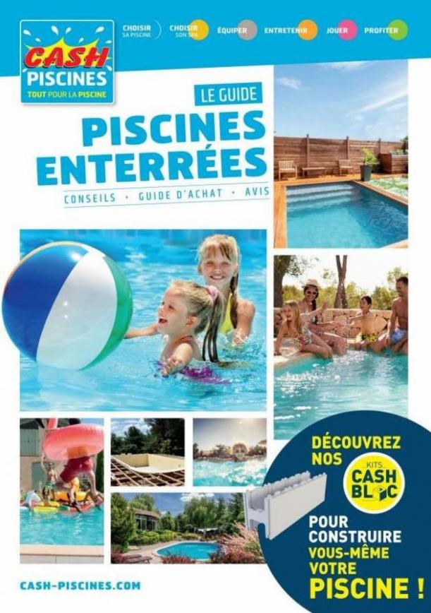 Guide des piscines enterrées !. Cash Piscines (2023-02-28-2023-02-28)