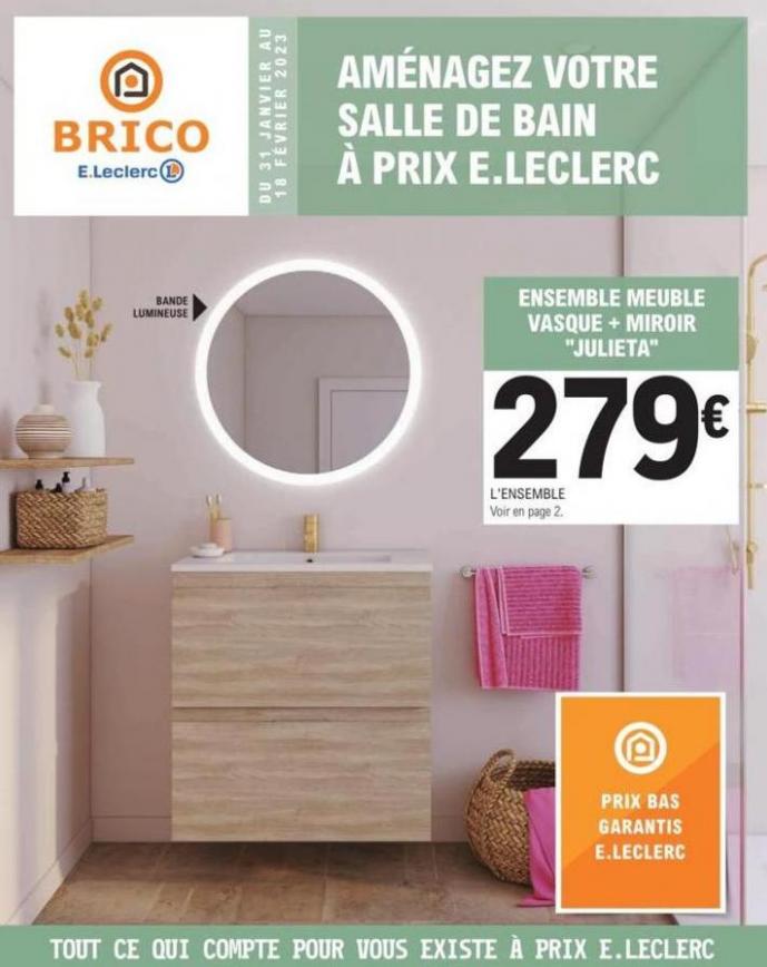 Catalogue E.Leclerc Brico. E.Leclerc Brico (2023-02-18-2023-02-18)