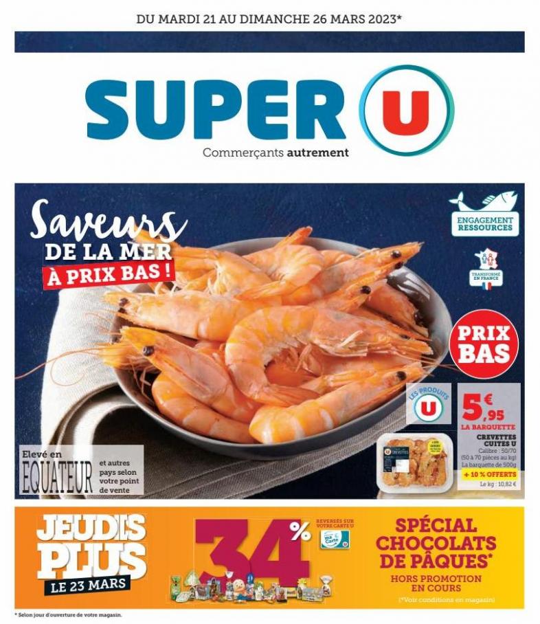 Catalogue Super U. Super U (2023-03-26-2023-03-26)