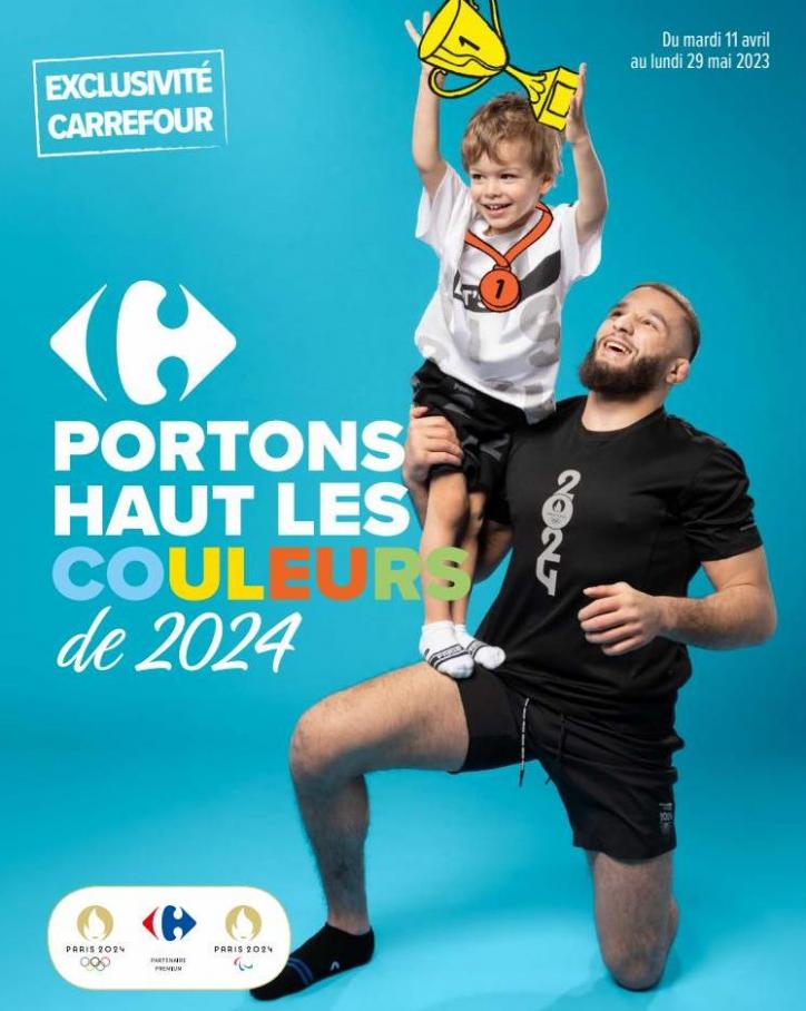 Portons haut les couleurs de 2024. Carrefour (2023-05-29-2023-05-29)