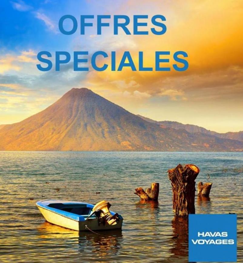 Offres Speciales Havas Voyages!. Havas Voyages (2023-09-05-2023-09-05)