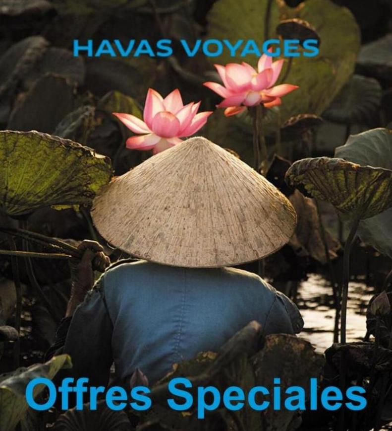 Offres Speciales Havas Voyages!. Havas Voyages (2023-08-21-2023-08-21)