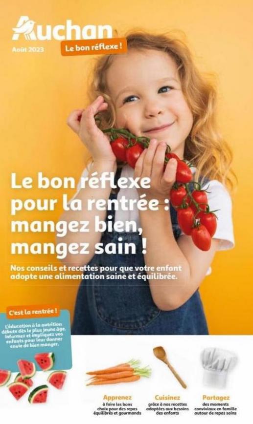 Le bon réflexe : mangez bien, mangez sain !. Auchan (2023-09-30-2023-09-30)