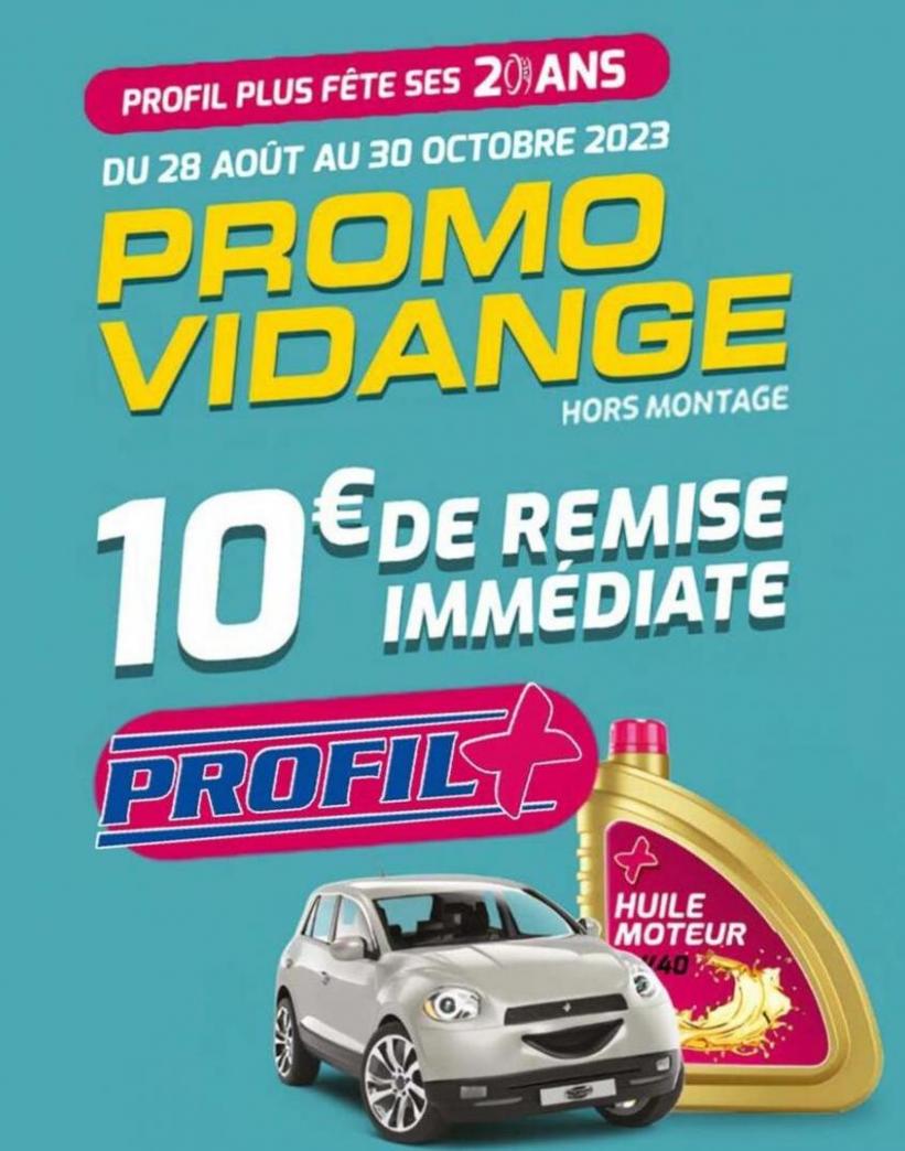 Promo Vidange 10€ De Remise Immédiate. Profil Plus (2023-10-30-2023-10-30)