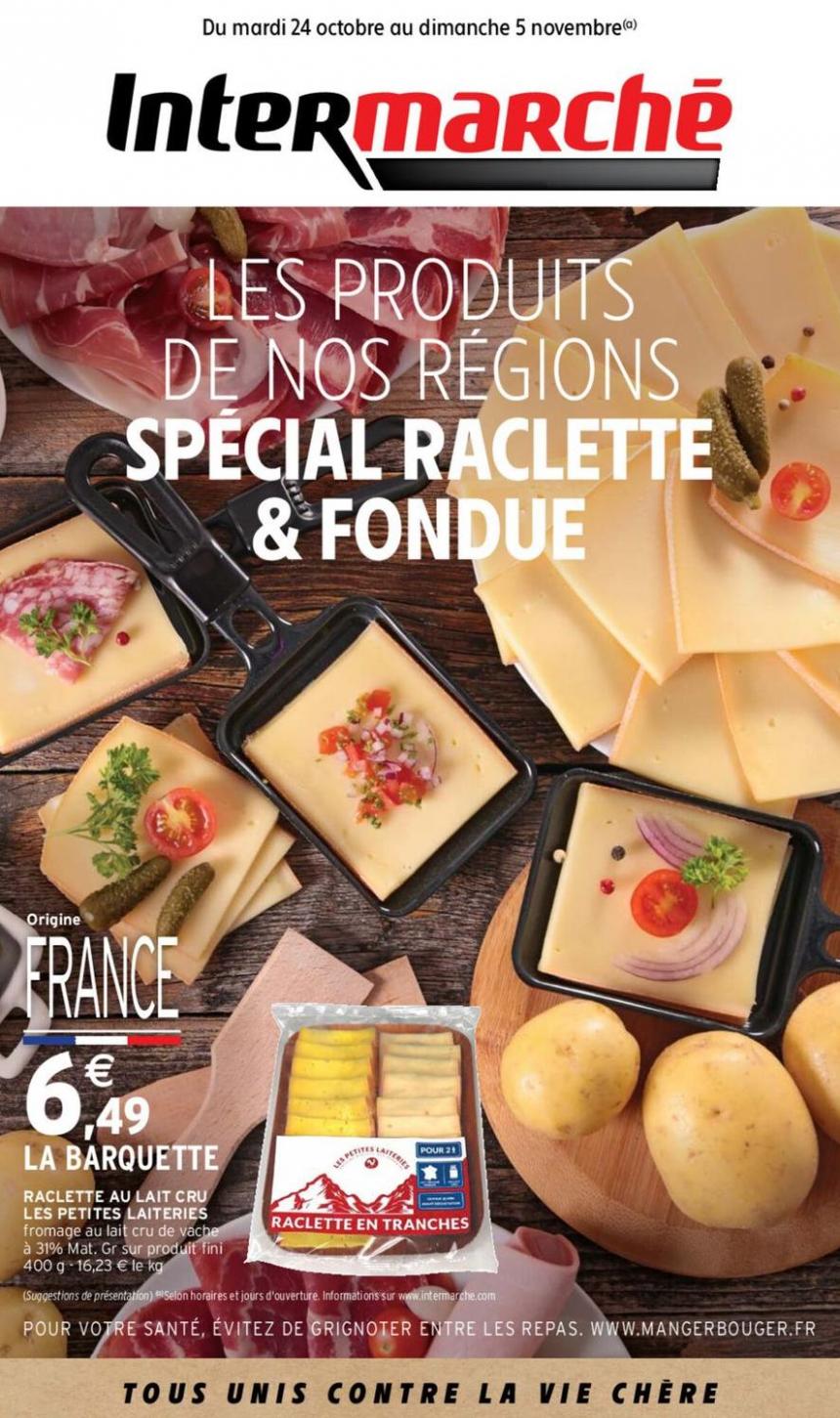 Les Produits De Nos Regions Special Raclette & Fondue. Intermarché Contact (2023-11-05-2023-11-05)