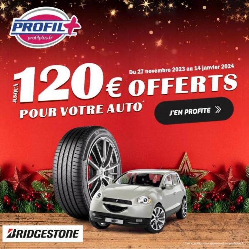 Jusqu’à 120€ Offerts Sur Vos Pneus Bridgestone, Pour L’achat De 4 Pneus !. Profil Plus (2024-01-14-2024-01-14)