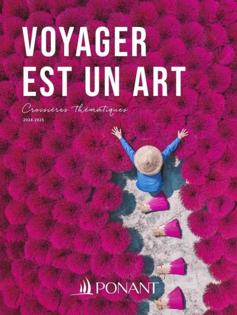 Brochure Voyager Est Un Art 2024-2025. Ponant (2025-01-31-2025-01-31)