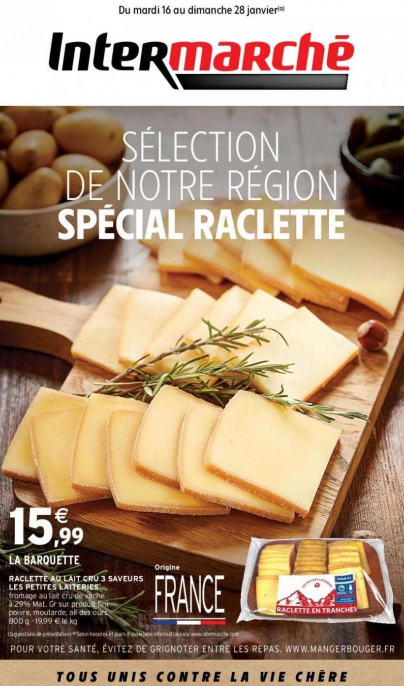 Sélection De Notre Région Spécial Raclette. Intermarché Contact (2024-01-28-2024-01-28)