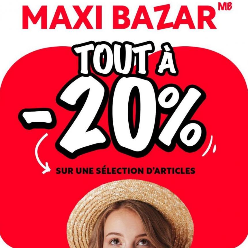 Maxi Promos -20% Sur Vos Indispensables !. Maxi Bazar (2024-04-07-2024-04-07)