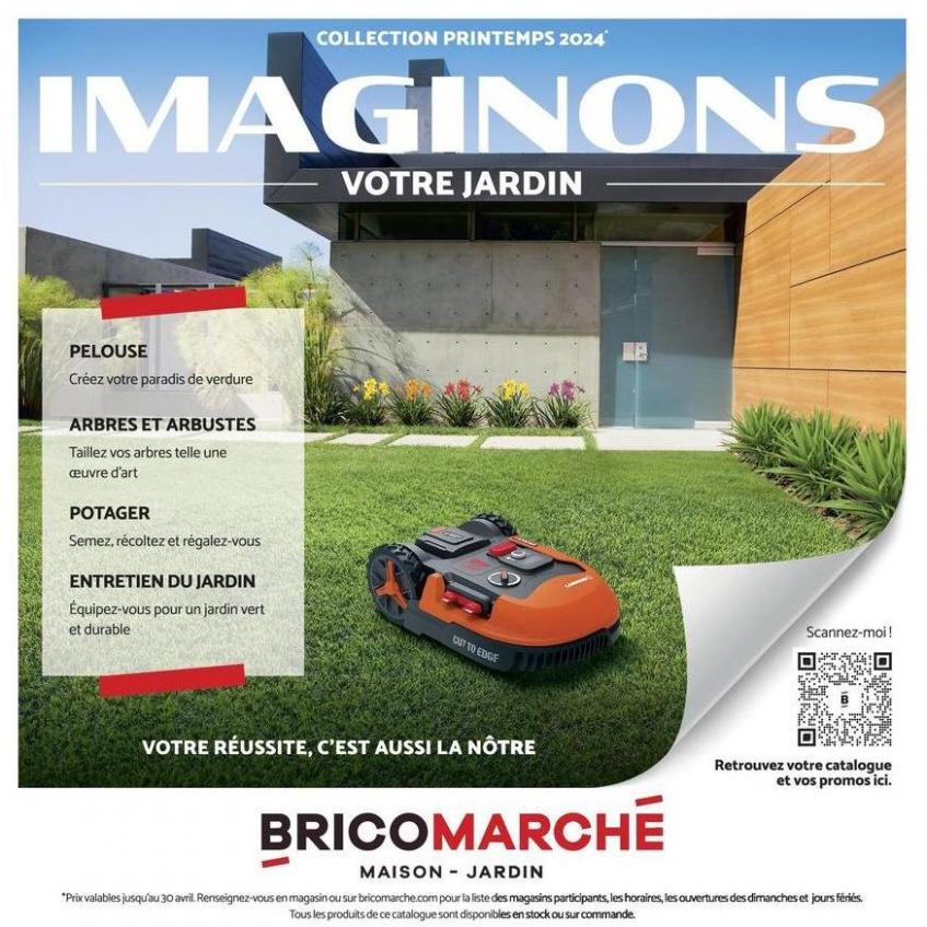 Catalogue Bricomarché. Bricomarché (2024-04-30-2024-04-30)