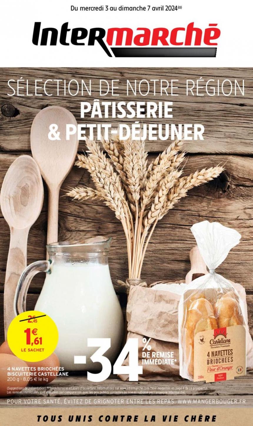 Sélection De Notre Région Patisserie & Petit-Dejeuner. Intermarché Express (2024-04-07-2024-04-07)