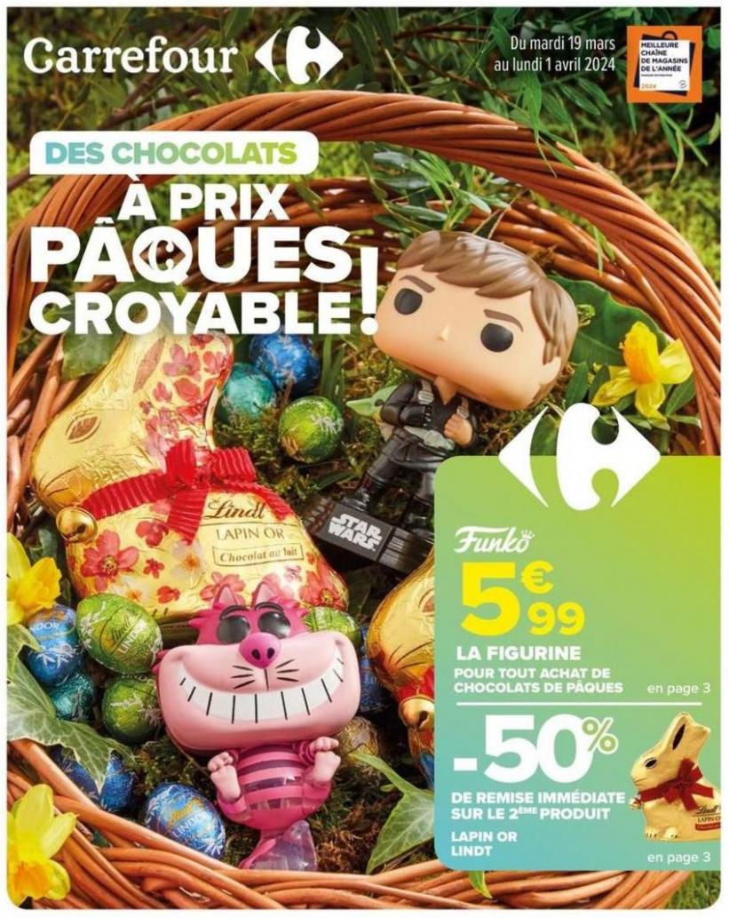 Des Chocolats À Prix Pâques Croyables !. Carrefour Contact (2024-04-01-2024-04-01)