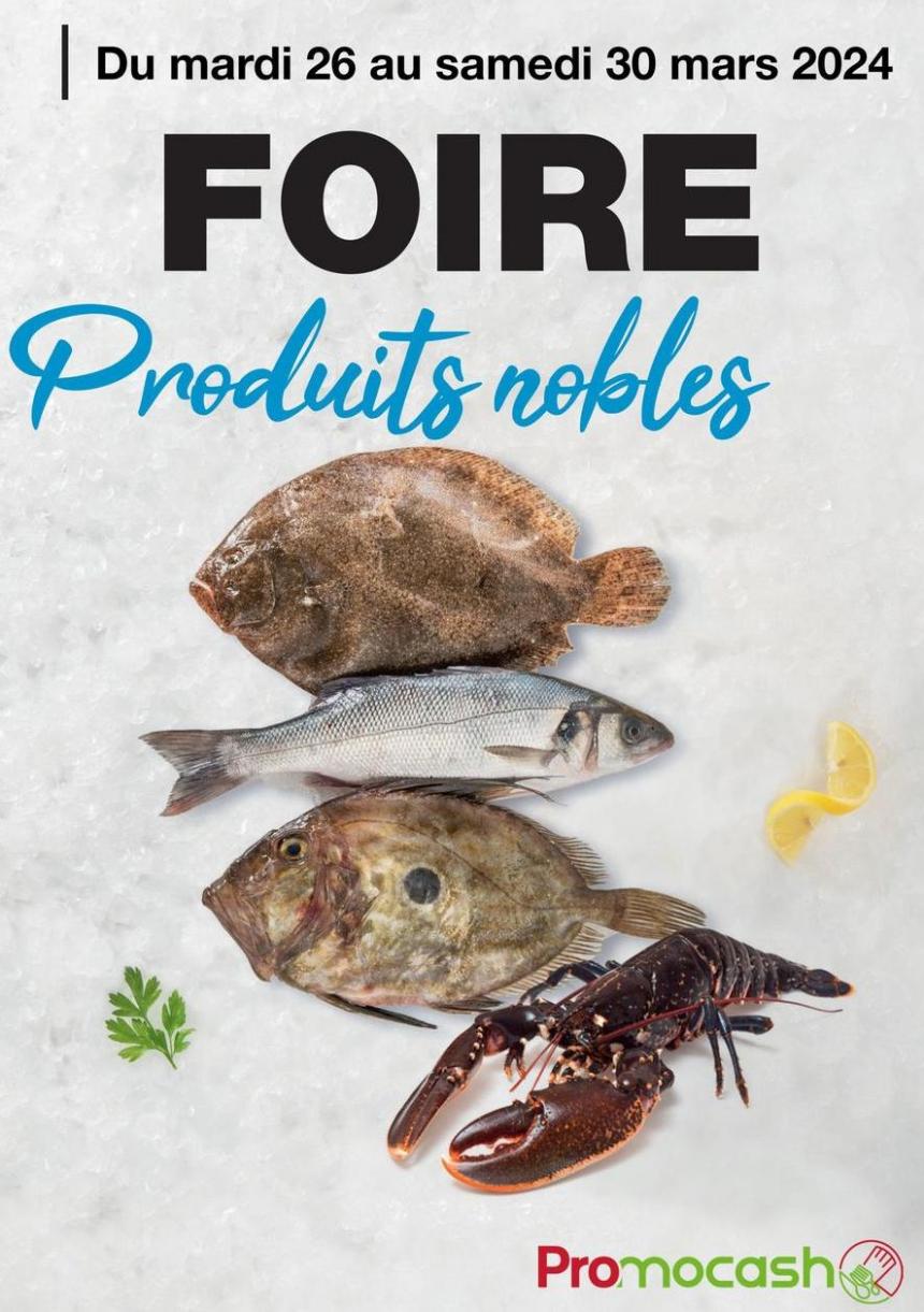 Foire Produits Nobles. Promocash (2024-03-30-2024-03-30)