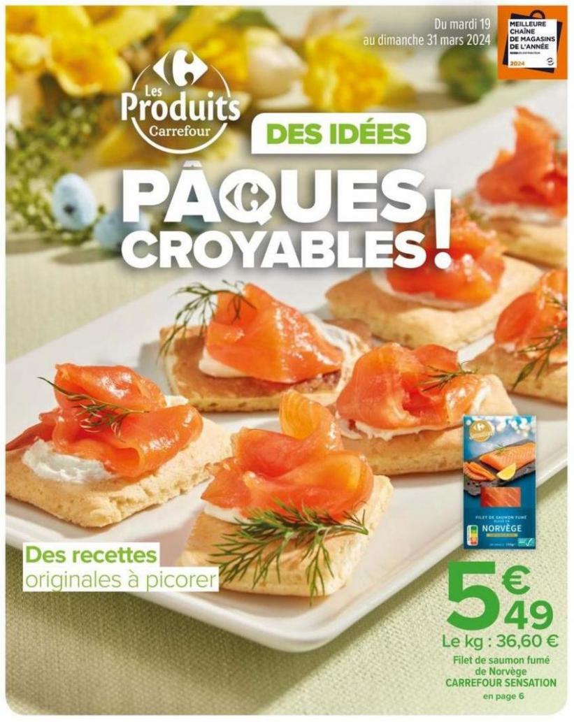 Des Idées Pâques Croyables !. Carrefour Market (2024-03-31-2024-03-31)