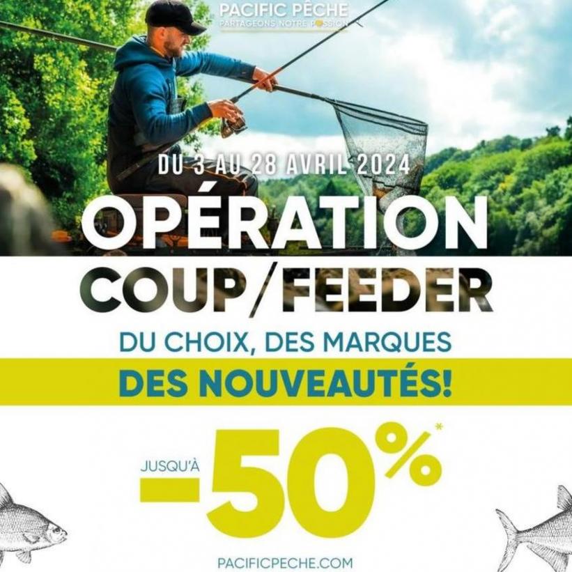 Préparez-Vous Pour La Saison Coup Et Feeder !. Pacific Pêche (2024-04-28-2024-04-28)