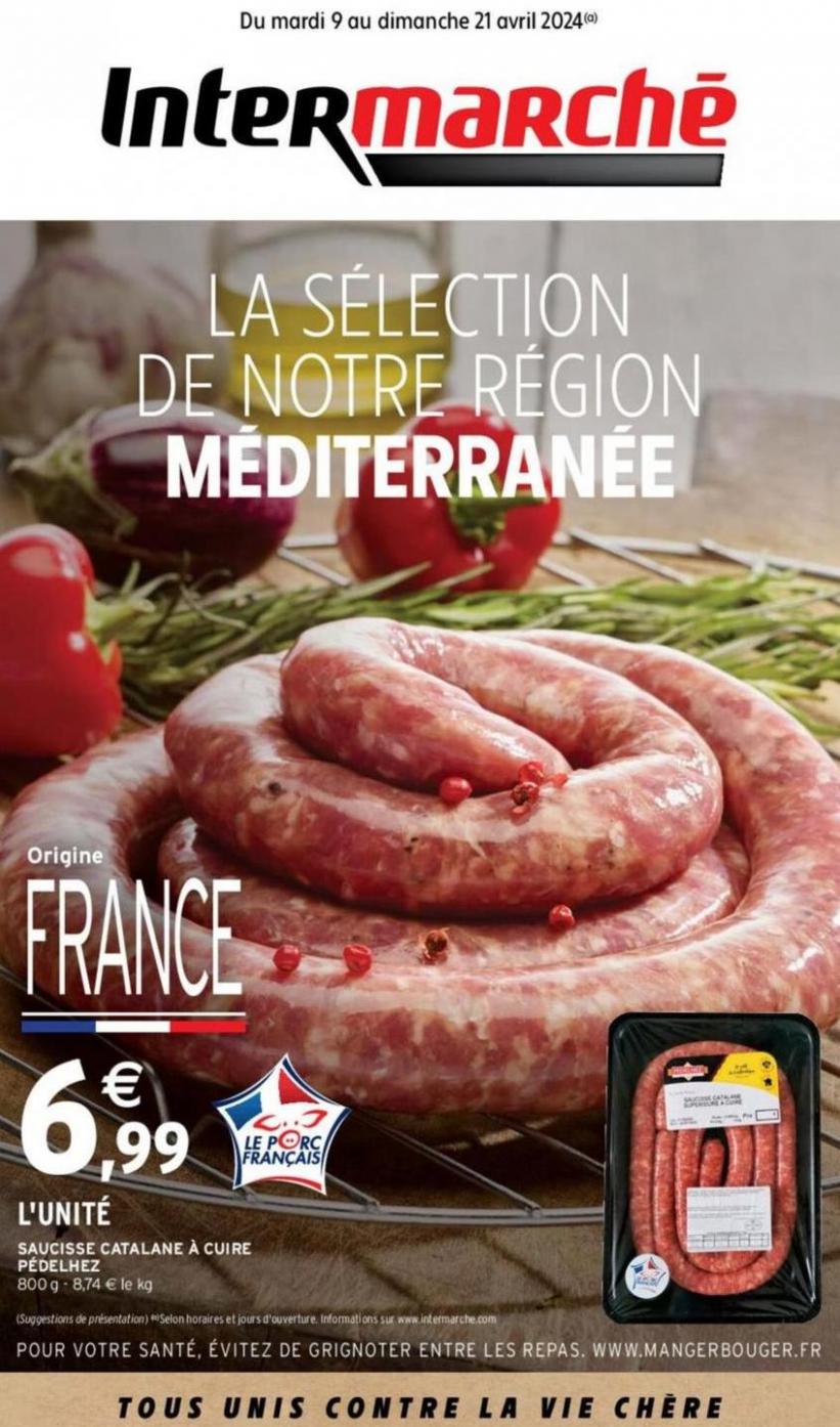 La Selection De Notre Region Mediterranee. Intermarché Contact (2024-04-21-2024-04-21)