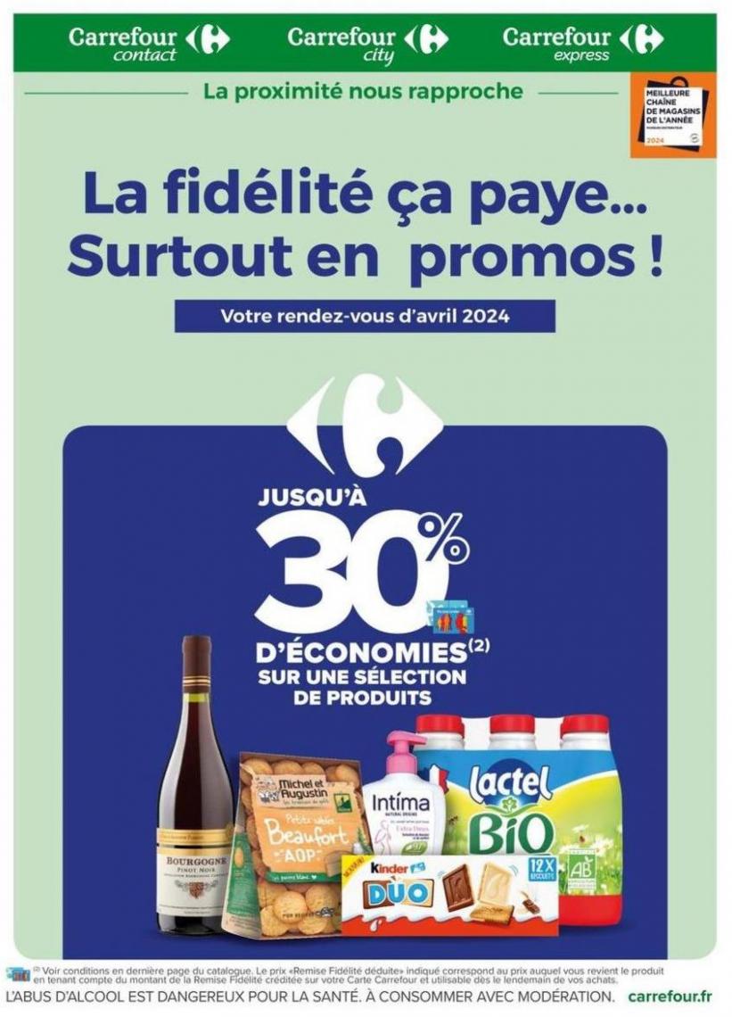 La Fidélité, Ça Paye, Surtout En Promos En Avril.. Carrefour Contact (2024-04-30-2024-04-30)
