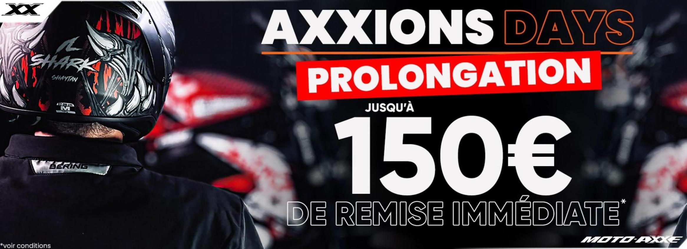 Prolongations Des Axxions Days 2024 Chez Moto Axxe !. Moto-Axxe (2024-04-30-2024-04-30)