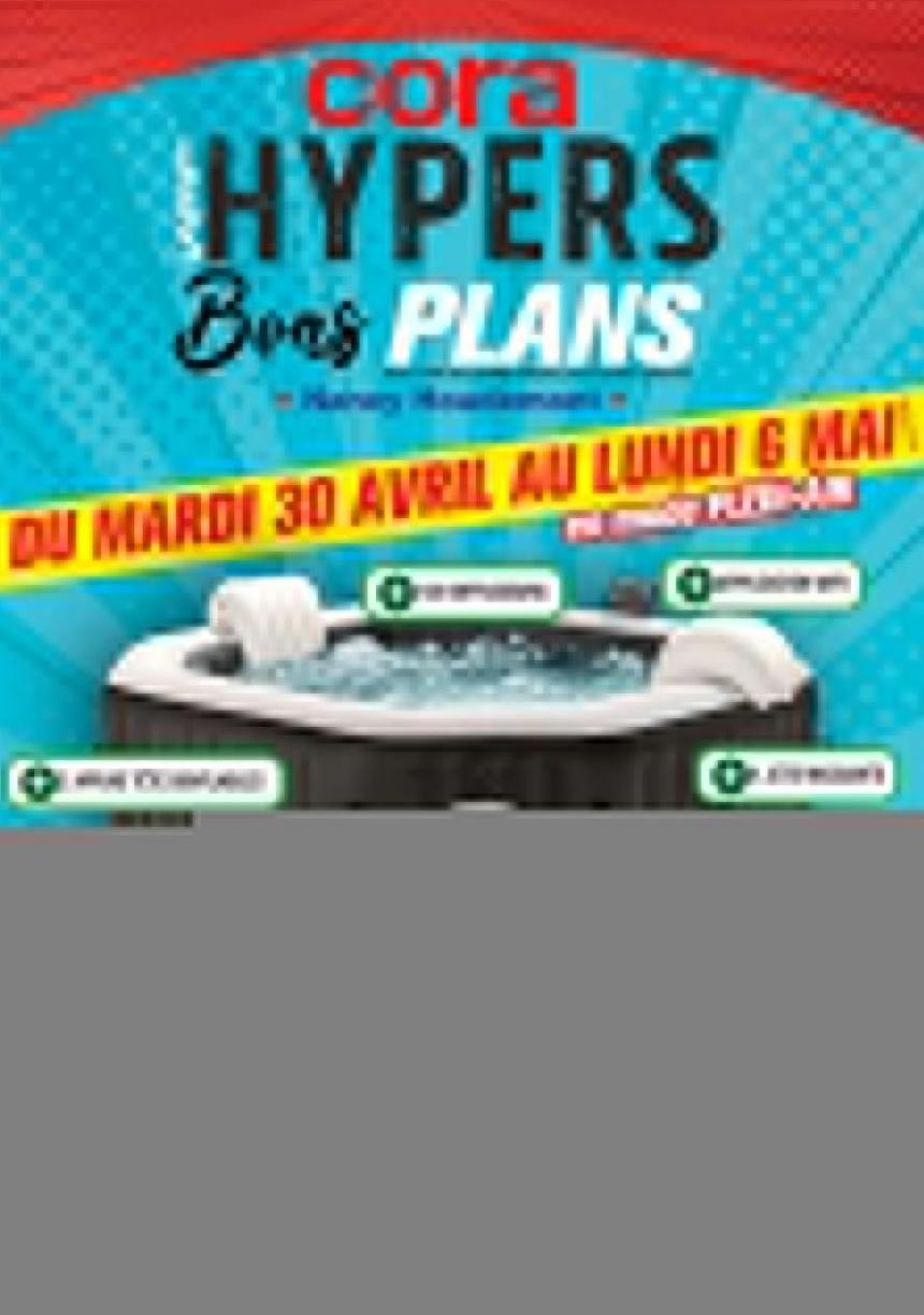 Les Hypers Bons Plans. Cora (2024-05-06-2024-05-06)