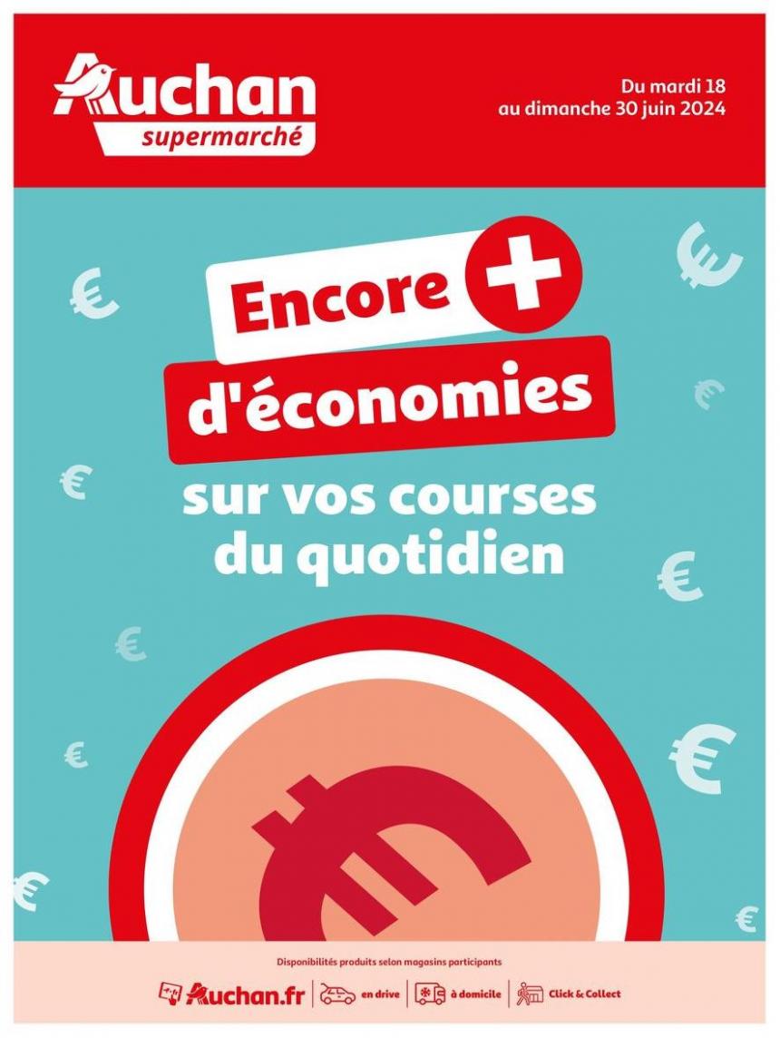 Des Économies Au Quotidien Dans Votre Super. Auchan Supermarché (2024-06-30-2024-06-30)