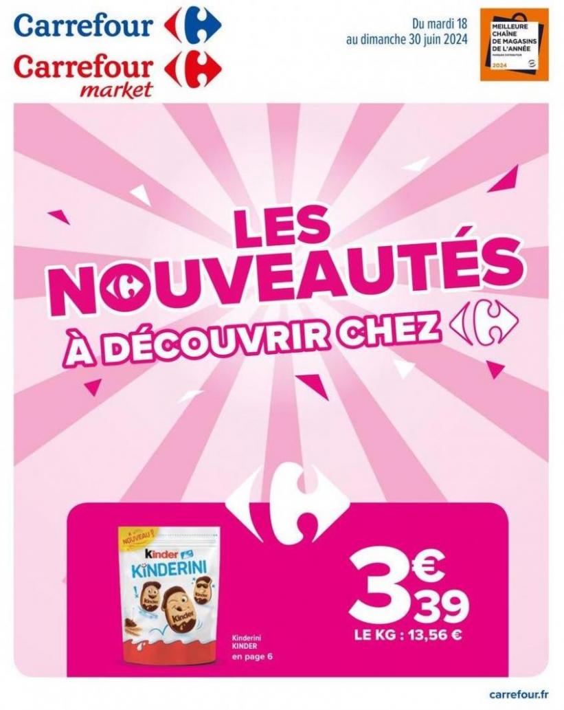 Les Nouveautés À Découvrir Chez Carrefour. Carrefour (2024-06-30-2024-06-30)