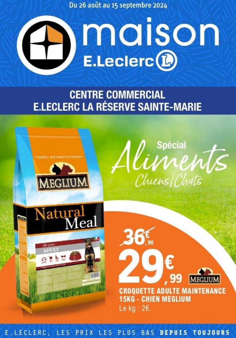 Spécial Aliments Chiens/Chats. E.Leclerc (2024-09-15-2024-09-15)